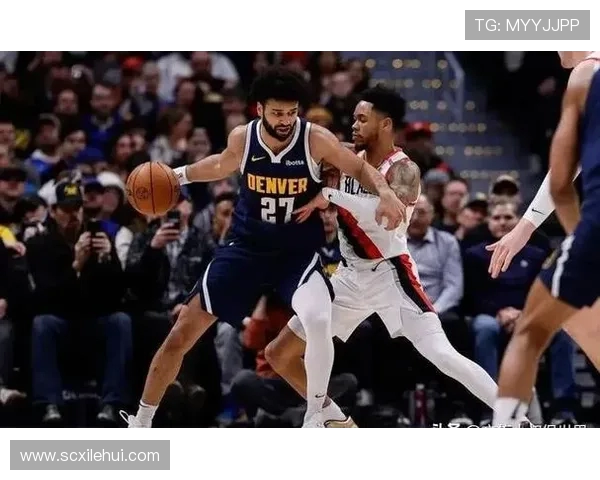 掘金与开拓者对决分析:战术策略与球员表现全面解读 掘金与开拓者对决分析:战术策略与球员表现全面解读